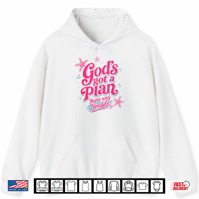 Hoodie Gods Got A Plan Mine Was Terrible Christian Striped Shirt
