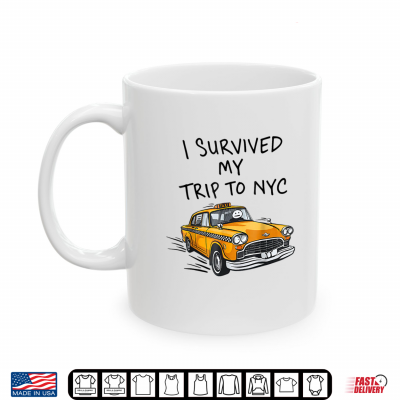Mug I Survived My Trip To NYC New York City Taxi Shirt
