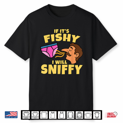 If It’S Suspicious I Will Check It Out Funny Shirt