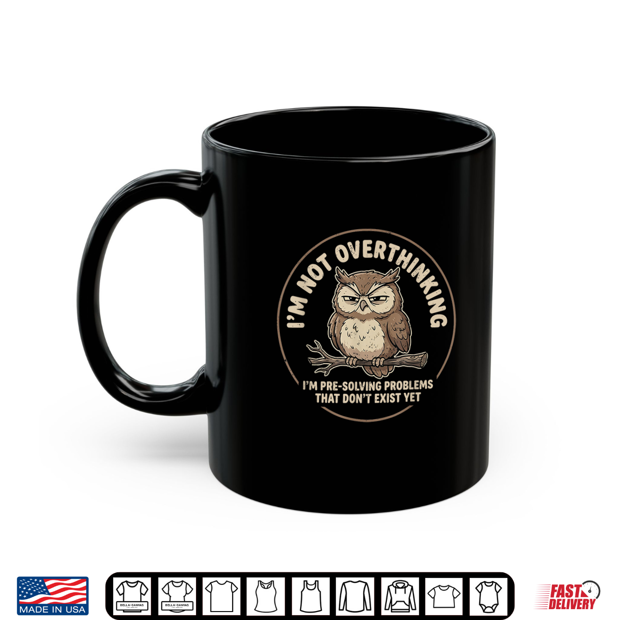 I’M Not Overthinking I’M Pre Solving Problem Owl Funny Saying Shirt