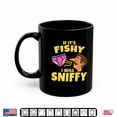Mug If Its Suspicious I Will Check It Out Funny Shirt