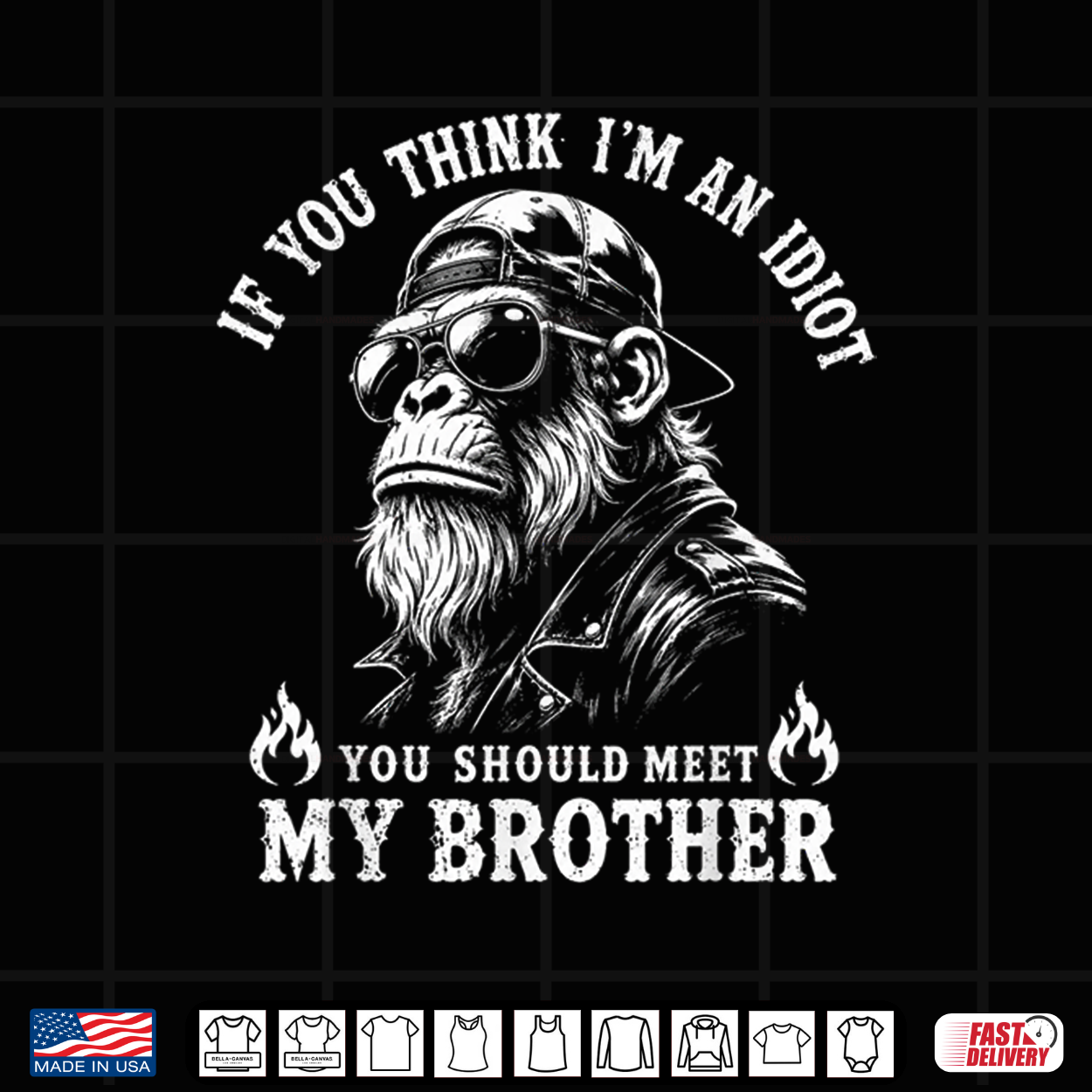 If You Think I’M An Idiot You Should Meet My Brother Monkey Shirt