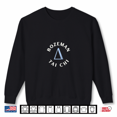 Sweatshirt Move With Intention Bozeman Tai Chi Community Shirt