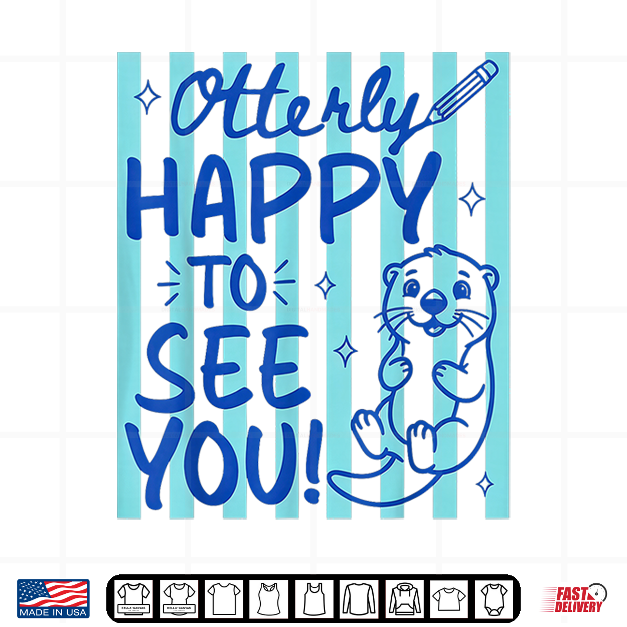 Otterly Happy To See You Cute Otter Back To School Shirt