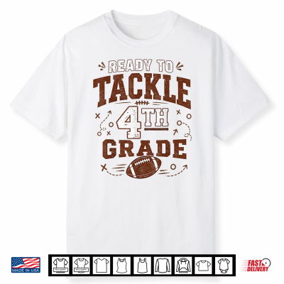 Ready To Tackle 4Th Grade Football Student Back To School Shirt