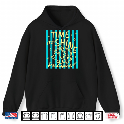 Hoodie Time To Shine Porcupine Cute Student Teacher Back To School Shirt
