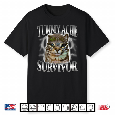 Tummy Ache Survivor Cat Meme Humor Shirt