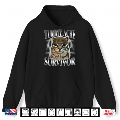Hoodie Tummy Ache Survivor Cat Meme Humor Shirt