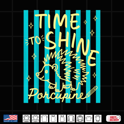 Design Time To Shine Porcupine Cute Student Teacher Back To School Shirt
