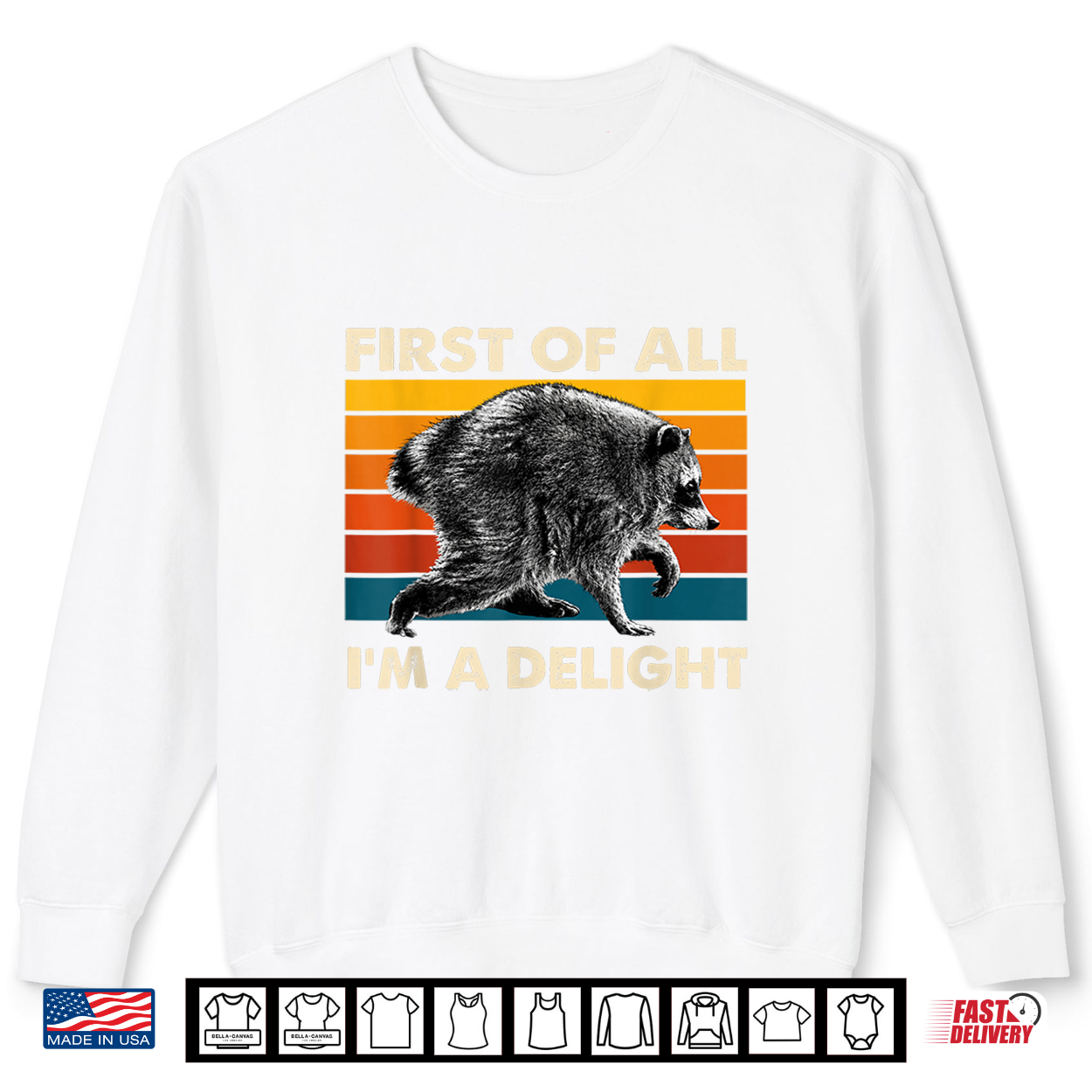 Vintage Jimothy Raccoon First Of All I’M A Delight Humor Shirt