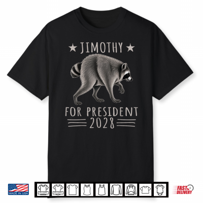 Viral Raccoon Trending Jimothy For President 2028 Meme Shirt