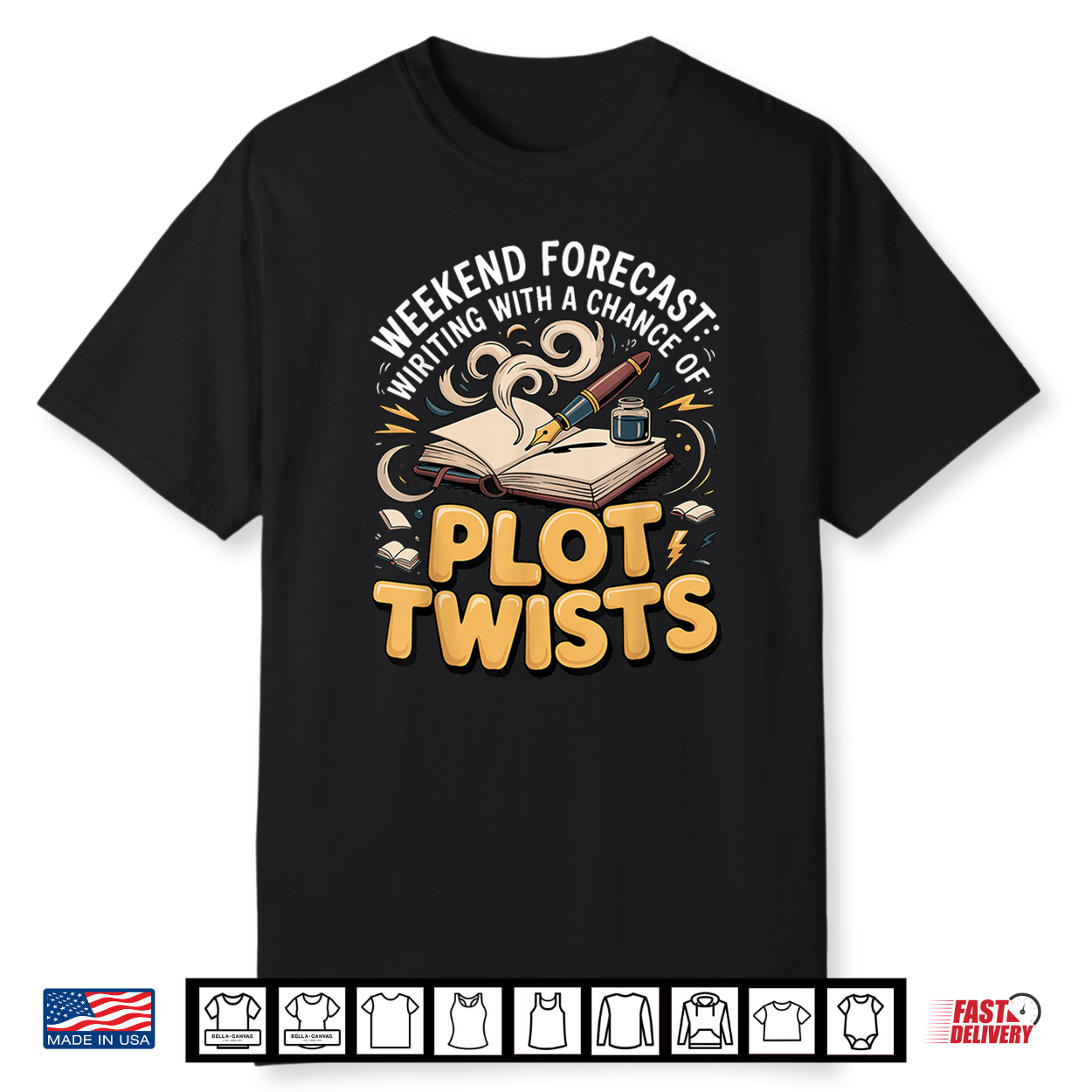 Weekend Forecast Writing With A Chance Of Plot Twists Writer Shirt