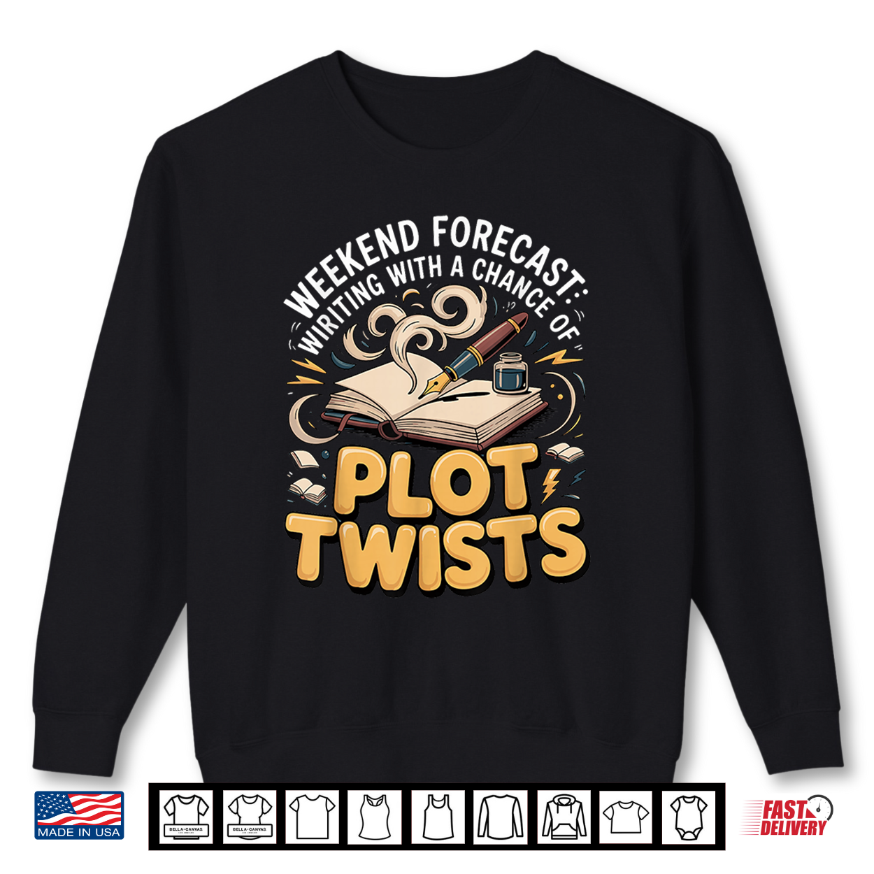 Weekend Forecast Writing With A Chance Of Plot Twists Writer Shirt