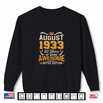 Sweatshirt August 1933 Vintage 93 Years Awesome 93rd Birthday Shirt