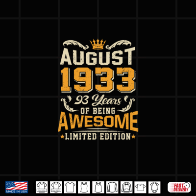 Design August 1933 Vintage 93 Years Awesome 93rd Birthday Shirt