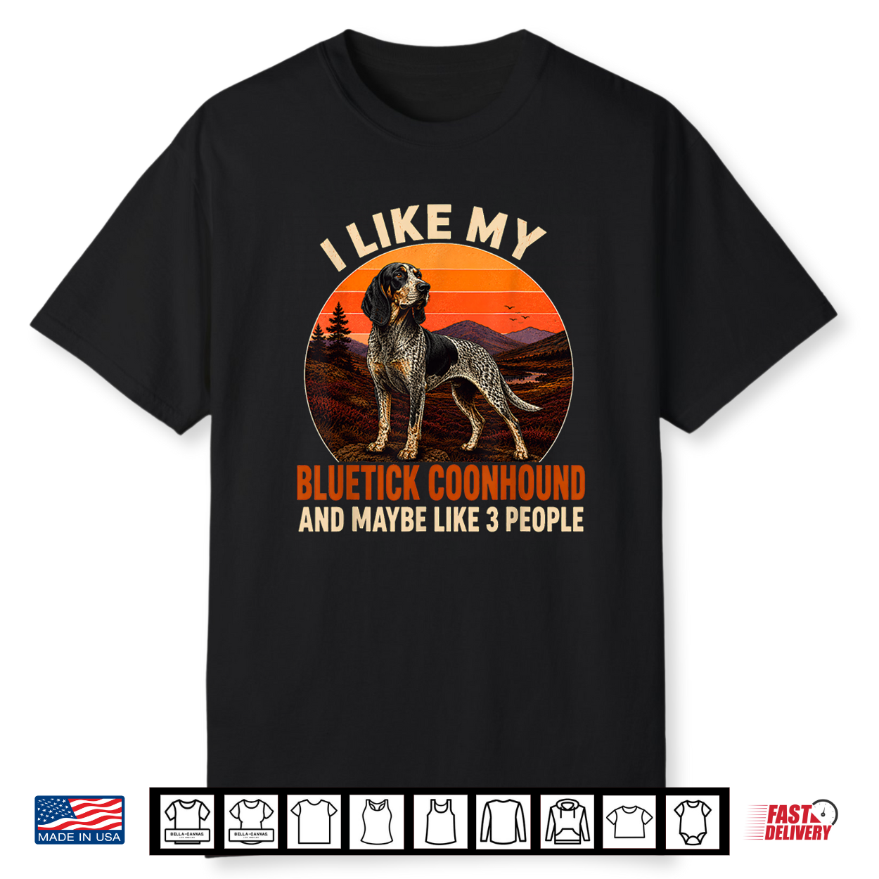 I Like My Bluetick Coonhound And Maybe 3 People Shirt