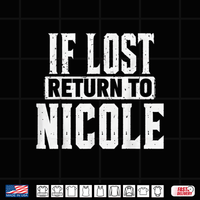 Design If Lost Return To Nicole Couple Matching Shirt