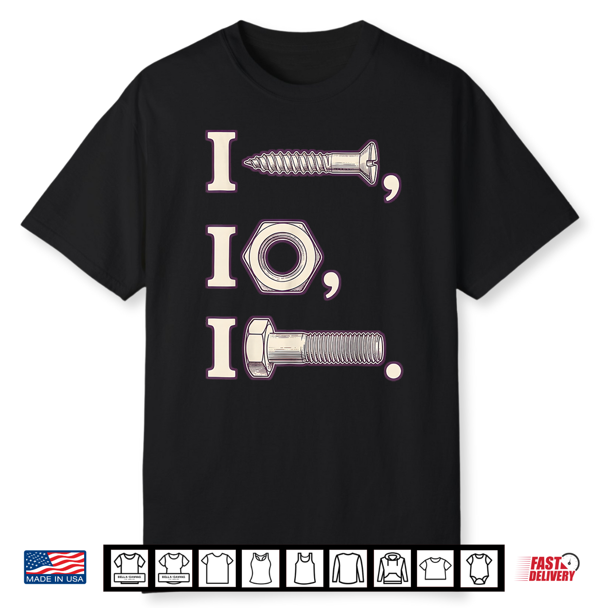 I Screw I Nut I Bolt Proud Mechanic Car Shirt