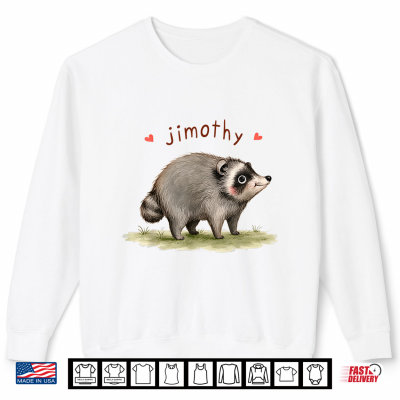 Sweatshirt Team Jimothy Raccoon Meme Cute Animal Lover Shirt