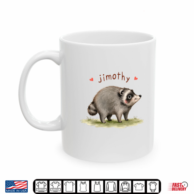 Mug Team Jimothy Raccoon Meme Cute Animal Lover Shirt 1