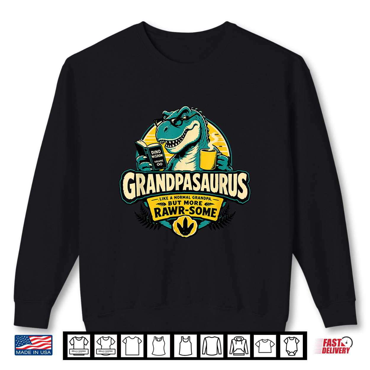 Grandpasaurus Like A Normal Grandpa But More Rawr Some Shirt