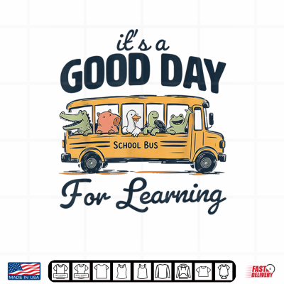 Design Good Day For Learning Shirt