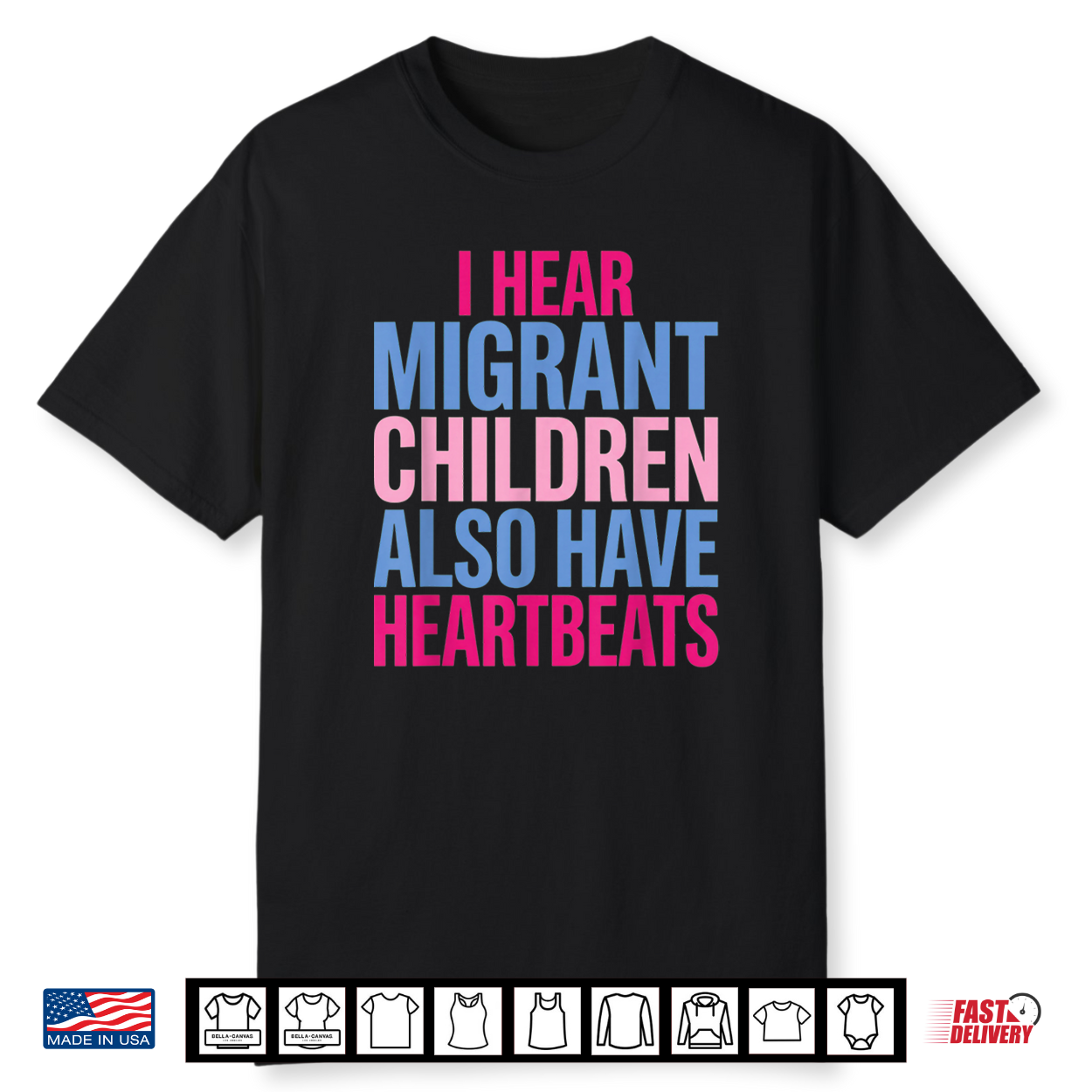 I Hear Migrant Children Also Have Heartbeats Human Rights Shirt