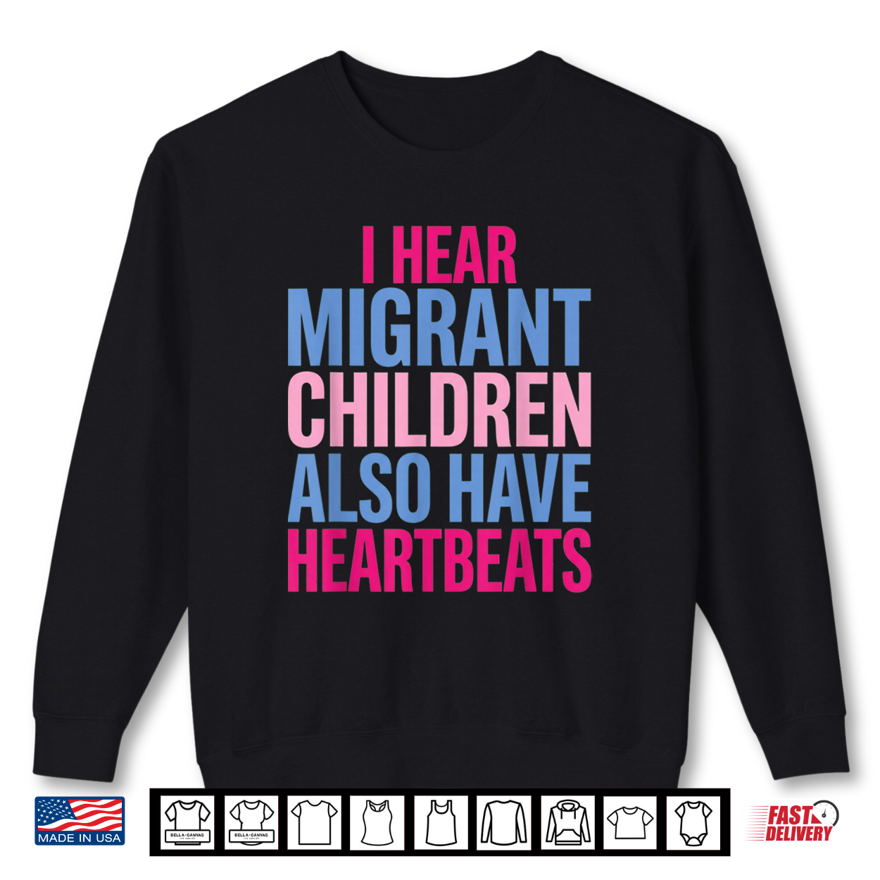 I Hear Migrant Children Also Have Heartbeats Human Rights Shirt