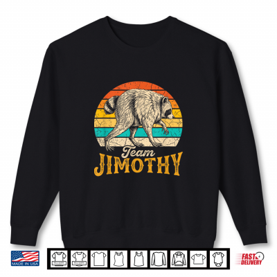 Sweatshirt Jimothy Raccoon Team Retro Sunset Vintage Viral Meme Shirt