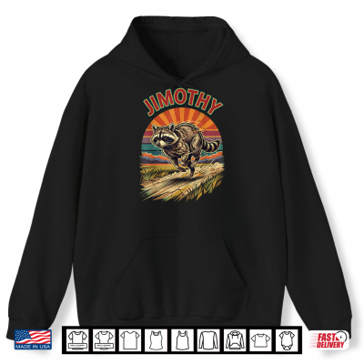 Hoodie Jimothy Viral Raccoon Meme Team Jimothy Shirt