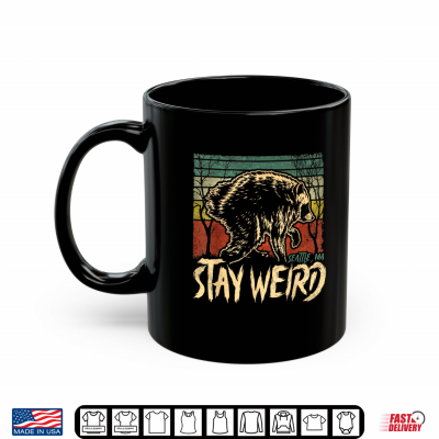 Mug Stay Weird Jimothy Seattle Raccoon Viral Meme Shirt
