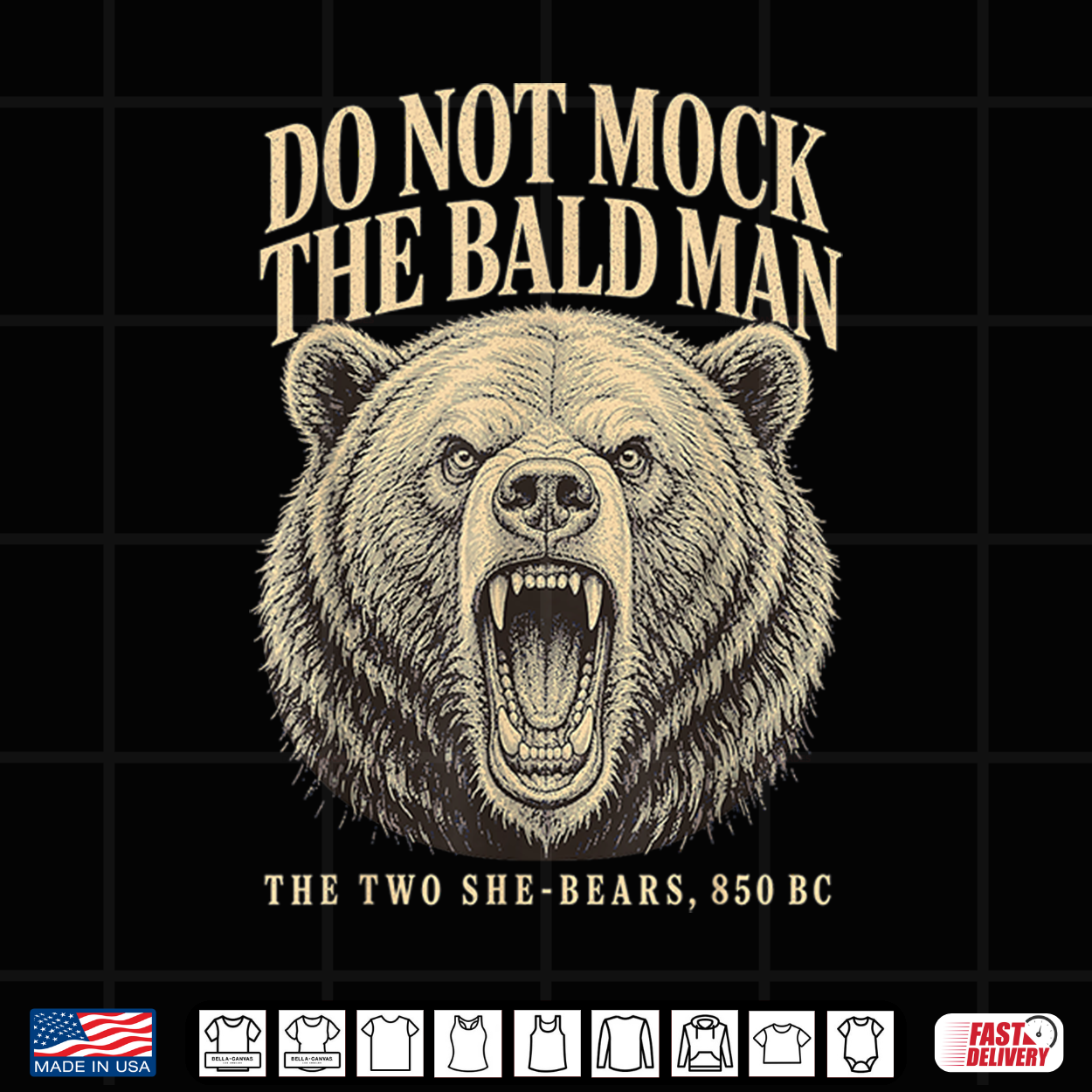 Do Not Mock The Bald Man Two She Bears 850 Bc Funny Faith Shirt