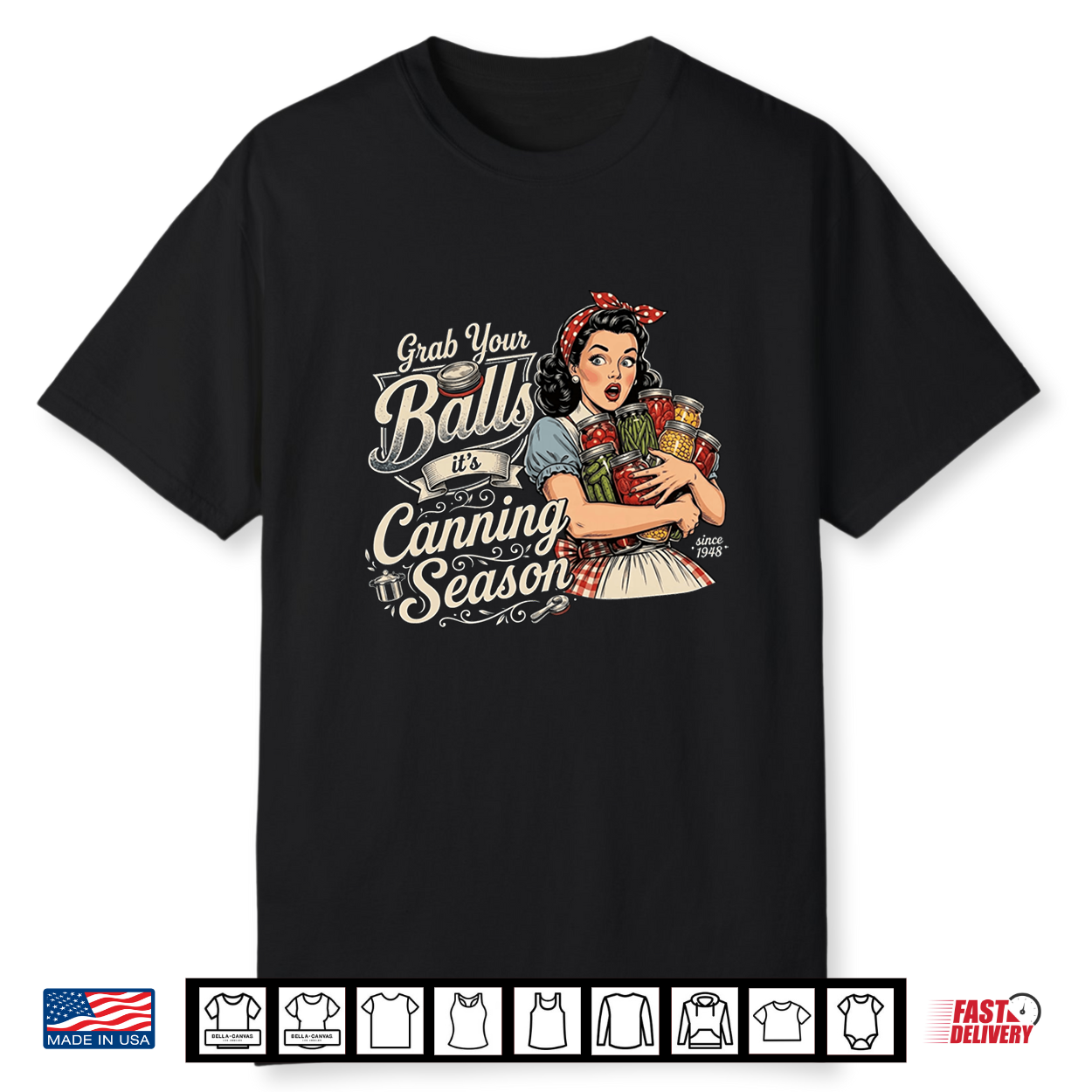 Grab Your Balls It’S Canning Season Funny Food Preservation Shirt