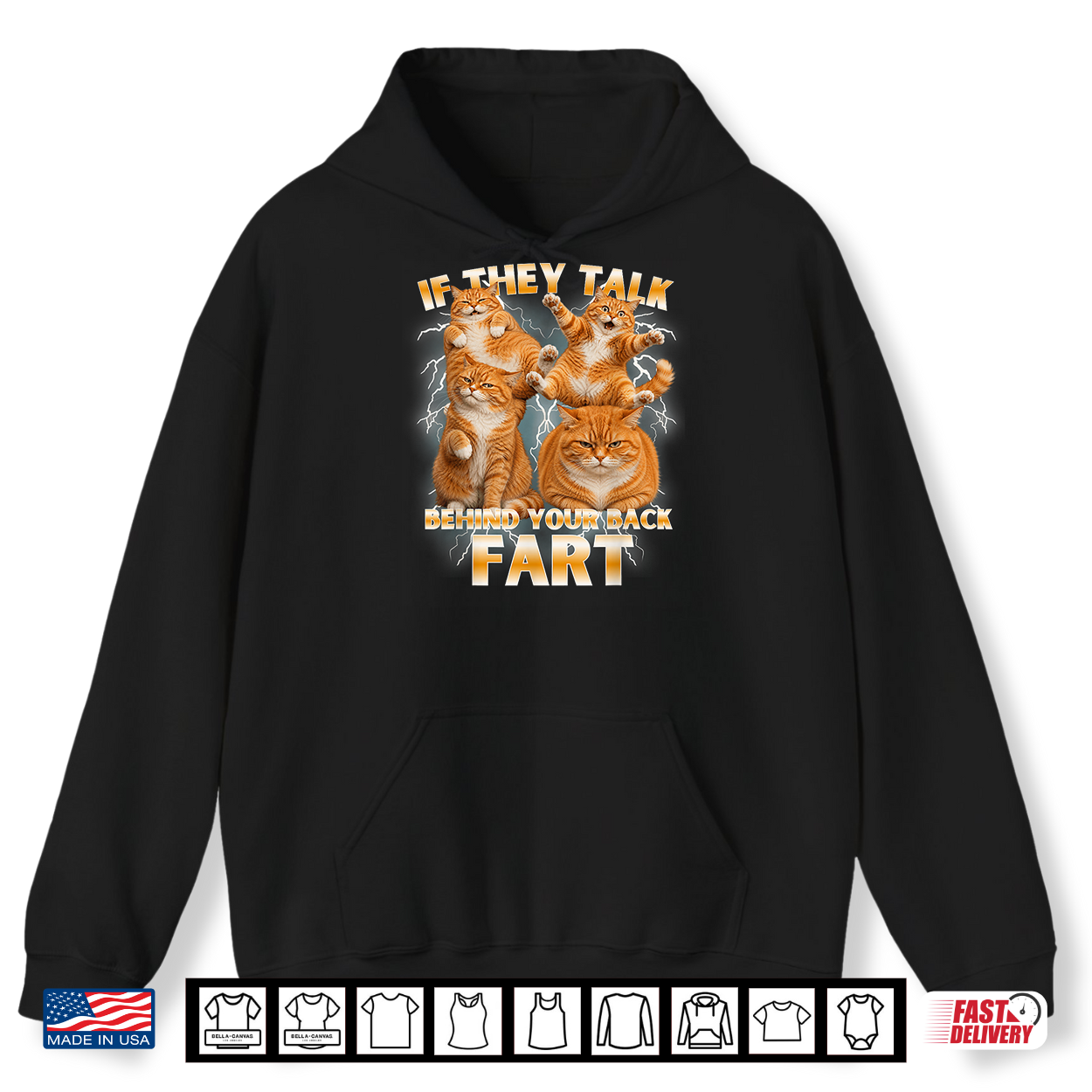 Funny Meme Cat If They Talk Behind Your Back Fart Humor Shirt