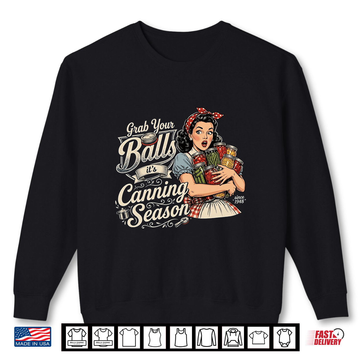 Grab Your Balls It’S Canning Season Funny Food Preservation Shirt