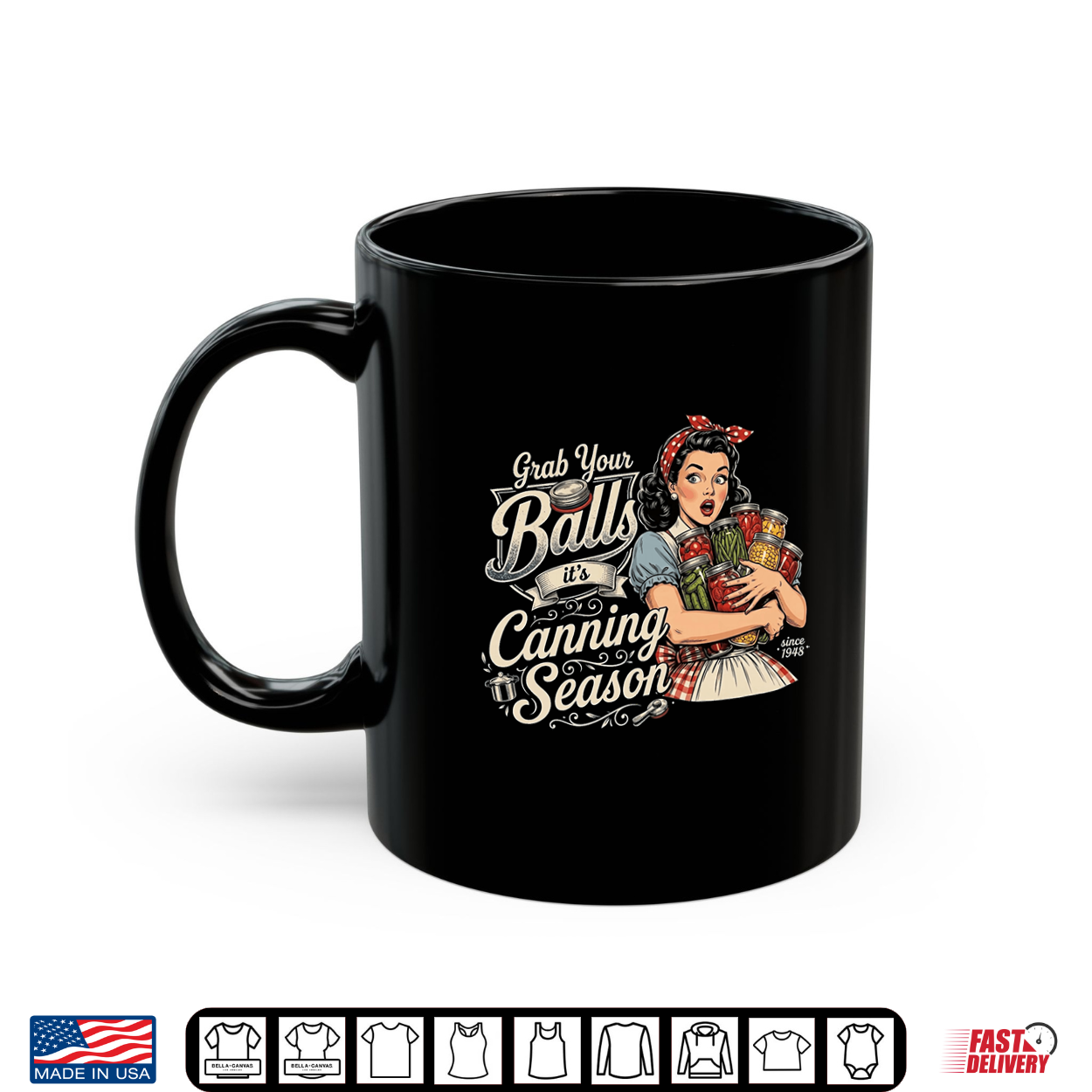 Grab Your Balls It’S Canning Season Funny Food Preservation Shirt