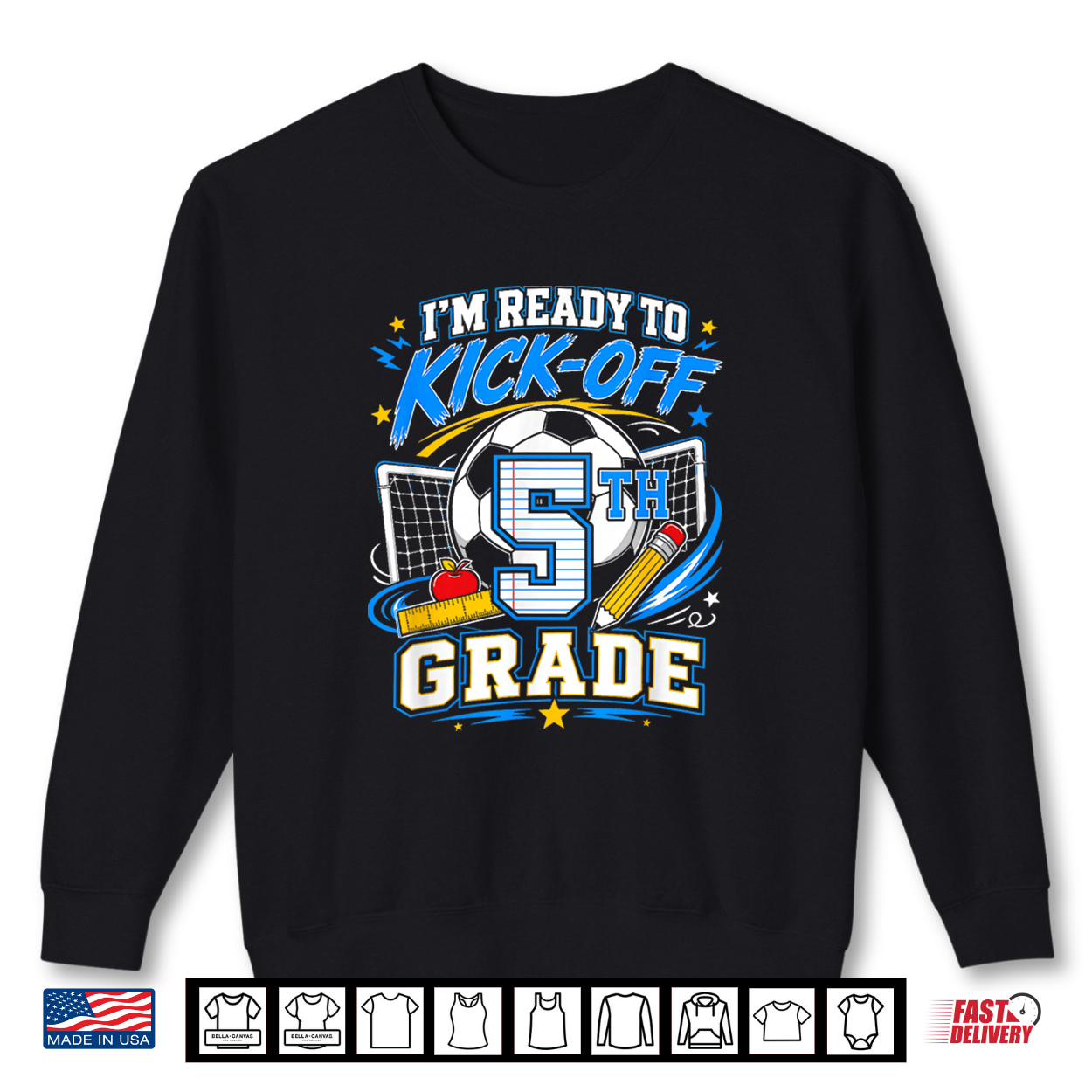 I’M Ready To Kick Off 5Th Grade Back To School Soccer Shirt