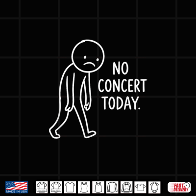 Design Funny Sad Stick Figure No Concert Today Music Lover Humor Shirt