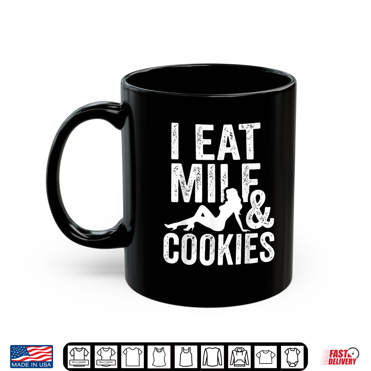 I Eat Milf And Cookies Funny Sarcastic Adult Humor Shirt