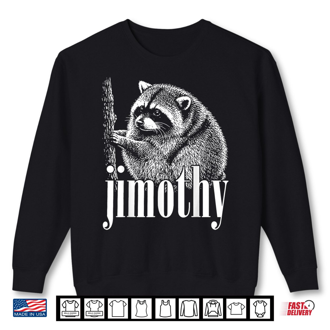 Jimothy Feral Legend Trash Panda Raccoon Meme Joke Shirt