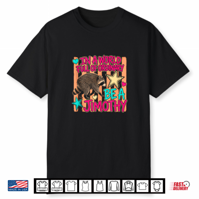 Jimothy Raccoon Meme Team Men Women Kids Shirt