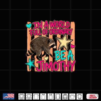 Design Jimothy Raccoon Meme Team Men Women Kids Shirt