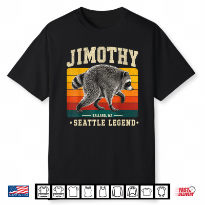 Jimothy Raccoon Seattle Feral Legend Meme Shirt