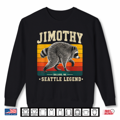 Sweatshirt Jimothy Raccoon Seattle Feral Legend Meme Shirt