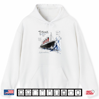 Hoodie Titanic 1912 Ocean Liner Iceberg Collision Cruise Shirt