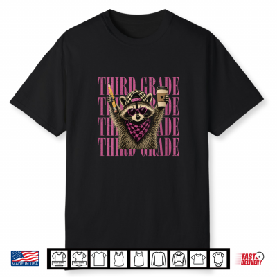 Funny Third 3Rd Grade Teacher Feral Raccoon Back To School Shirt