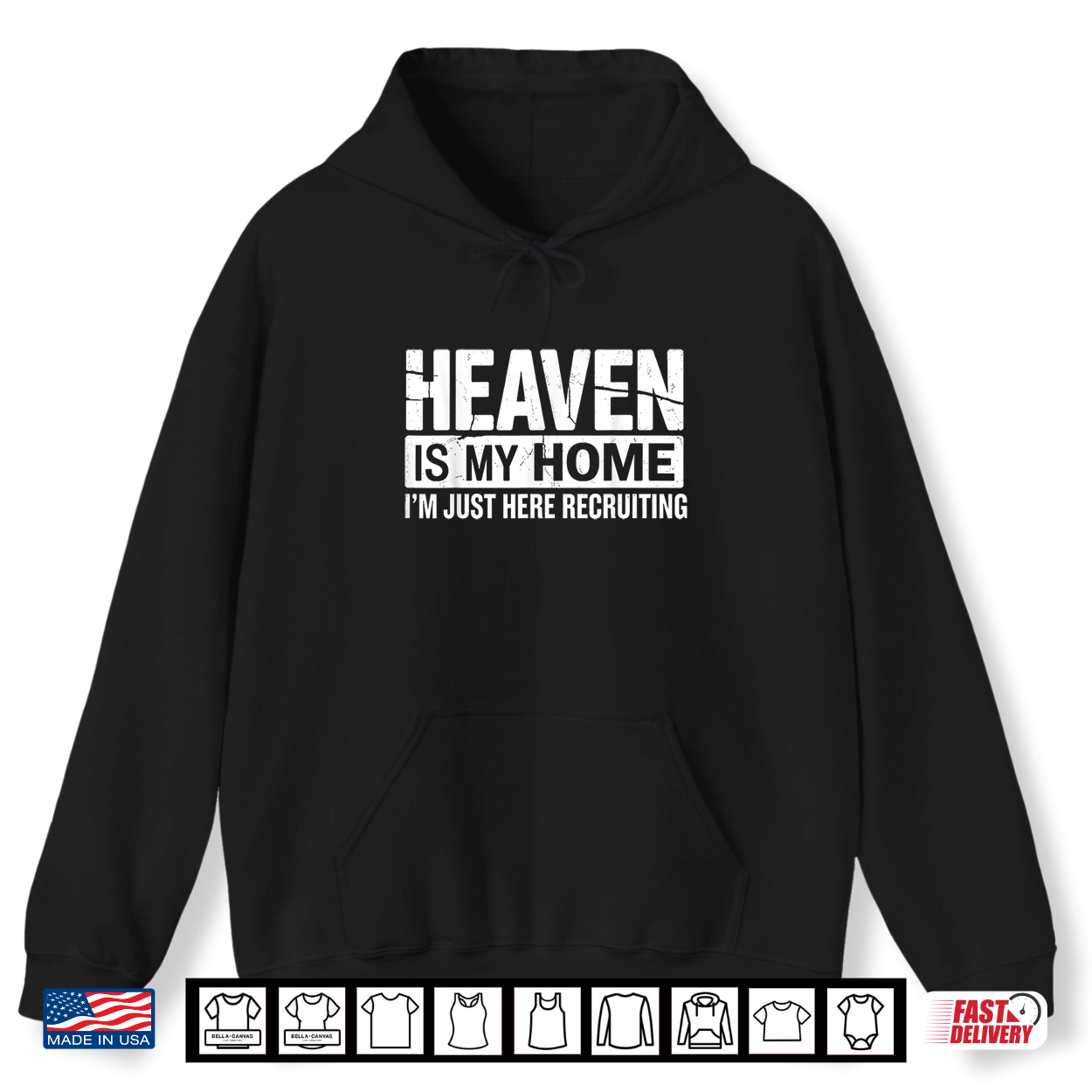 Heaven Is My Home I’M Just Here Recruiting Faith Shirt