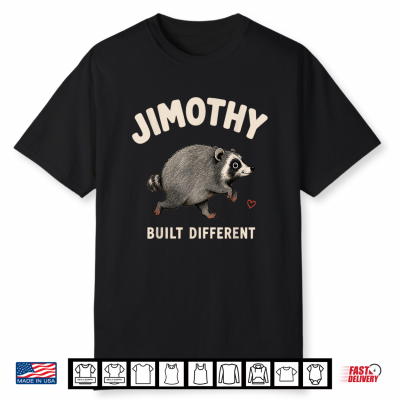 Jimothy Built Different Viral Short Spine Raccoon Meme Shirt