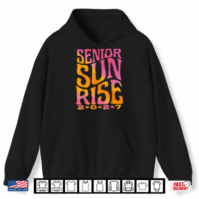 Hoodie Senior Sunrise Class 2027 Shirt