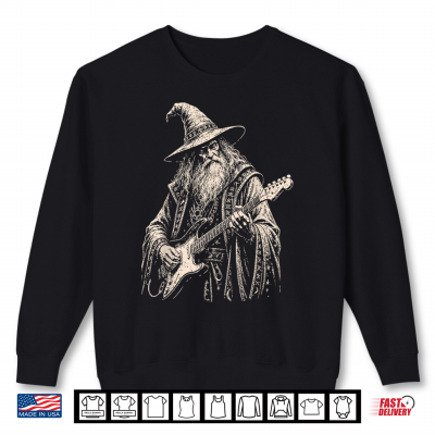 Sweatshirt Electric Guitar Wizard Rock Star Fantasy Guitarist Meme Shirt